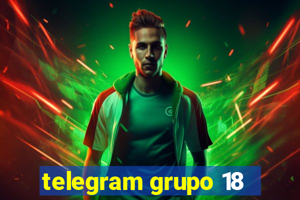 telegram grupo 18